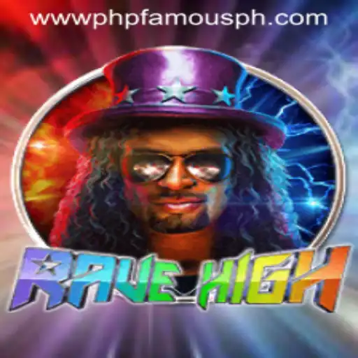 RaveHigh: Dive into the Rhythm of Adventure with PHPFAMOUS